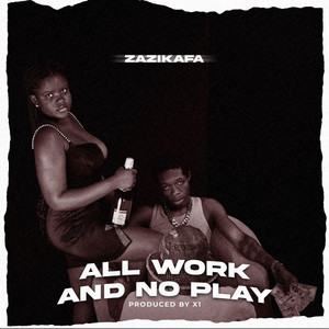 All Work and No Play (Explicit)