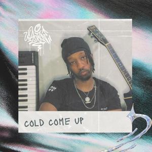 COLD COME UP (Explicit)