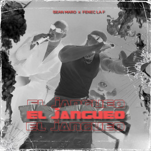 El Jangueo (Explicit)