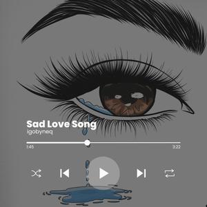 Sad Love Song