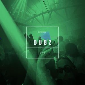 DUBZ (feat. K O B) [Explicit]