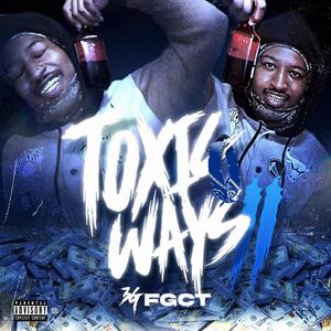 Toxicways Pt.II (Explicit)