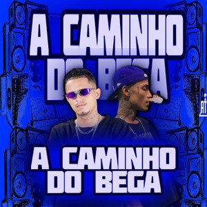A Caminho do Beca (Remix|Explicit)