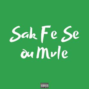 Sak Fe Se Oum Vle (Explicit)