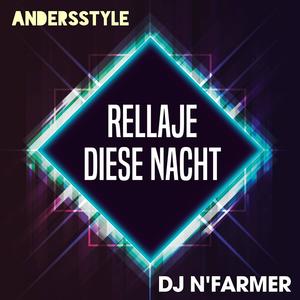 Diese Nacht andersstyle (DJ n'Farmer Remix)