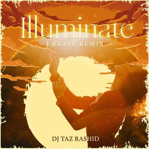 Illuminate (J Brave Remix Prayer)