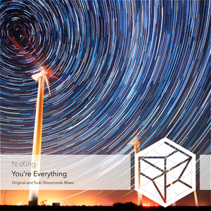 You're Everything (Tsuki Shizumutoki Extended Dub Remix)