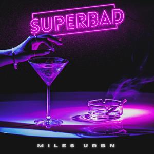 Superbad(feat. Mel Pacifico)