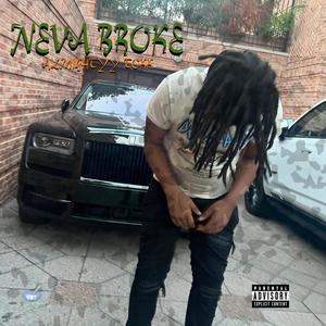 Neva Broke (Explicit)