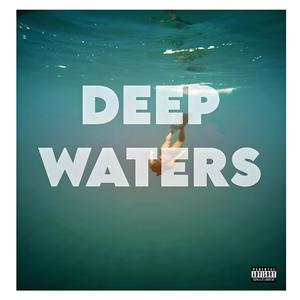 Deep Waters (Explicit)