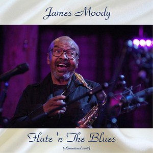 Flute 'N The Blues (Remastered 2018)