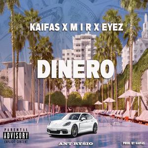 DINERO (feat. Mir & Eyez) [Explicit]