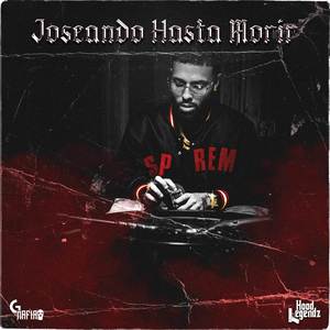 Joseando Hasta Morir (Explicit)