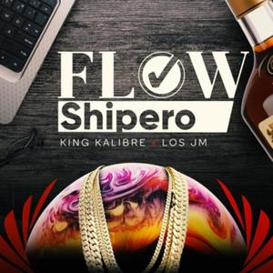 Flow Shipero (feat. Los JM) [Explicit]