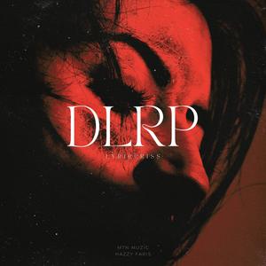 DLRP (feat. Lyriccriss)