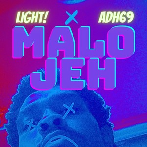 Malojeh (Explicit)