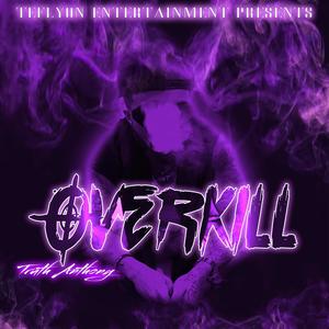 OVERKILL (Explicit)