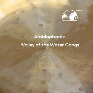 Valley of the Water Gongs