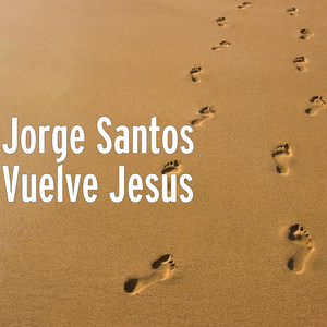 Vuelve Jesus