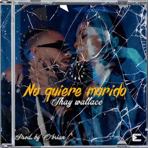No Quiere Marido (Remix|Explicit)