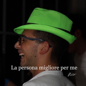 La persona migliore per me (Explicit)