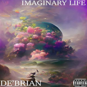 Imaginary Life (Explicit)