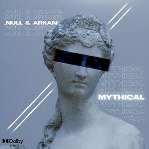 Mythical (feat. Azexus)