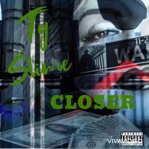 Closer (Explicit)