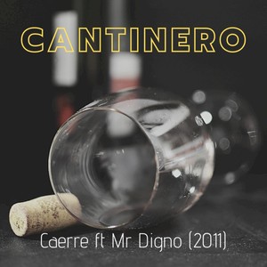 Cantinero (2011 Version) [feat. Mr Digno]