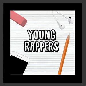 Young Rappers(feat. D19) (Explicit)