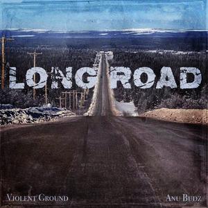 Long Road (feat. Anu Budz) (Explicit)