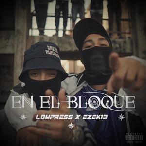En el bloque (feat. EzeK13) (Explicit)
