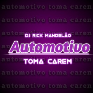 Automotivo Toma Carem (Explicit)