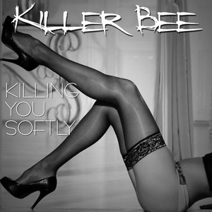 Killing You Softly (Explicit)