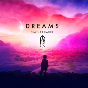 Dreams (feat. Schacel)