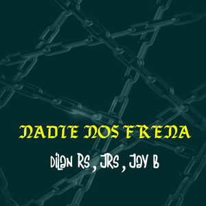 Nadie Nos Frena