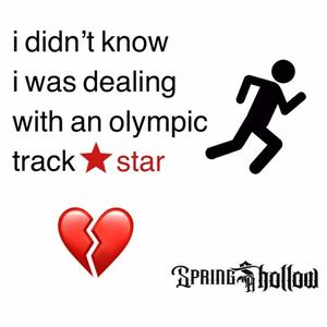 I Didn't Know I Was Dealing With An Olympic Track Star