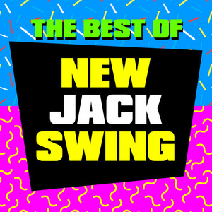 The Best of New Jack Swing