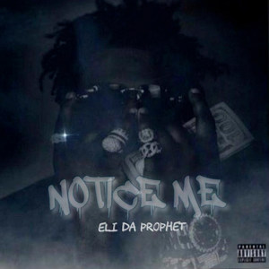 Notice Me (Explicit)