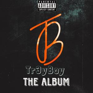 Tr3yBoy (The Album) [Explicit]