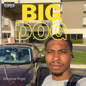 Big Dog (Explicit)