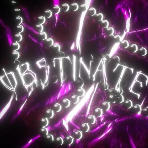 Obstinate (feat. MRID) (Sped Up Version|Explicit)