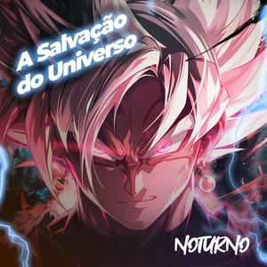 A Salvação do Universo