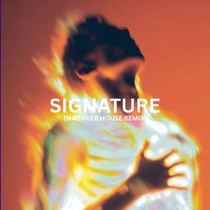 Signature (Maghreb House Remix)
