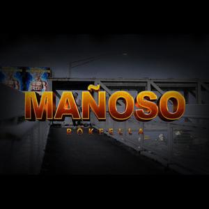 Mañoso (Explicit)