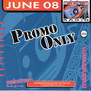 Promo Only Mainstream Radio june 2008