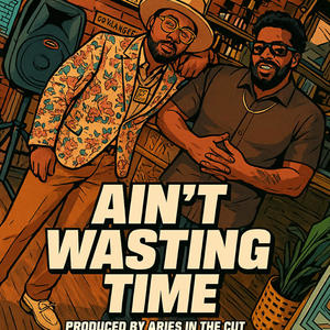 Aint Wasting Time (feat. Reezie Roc) (Radio Edit)
