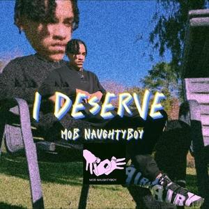 I Deserve (Explicit)