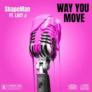 Way You Move (Radio Edit)