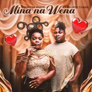 MINA NA WENA (feat. Nelson Tivane)